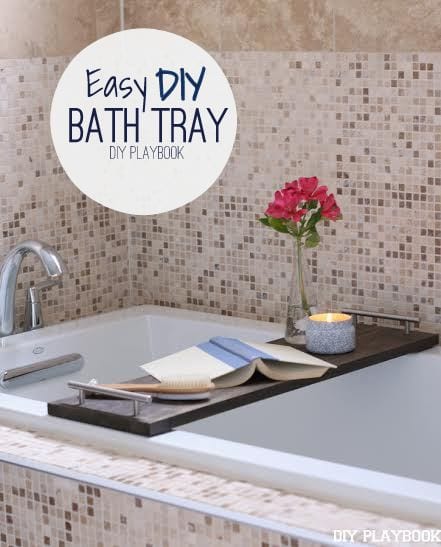 Easy DIY Bath Tray